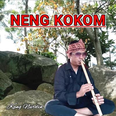 Neng Kokom (Remastered 2022) By Galang Mantopani, Kang nurdin's cover