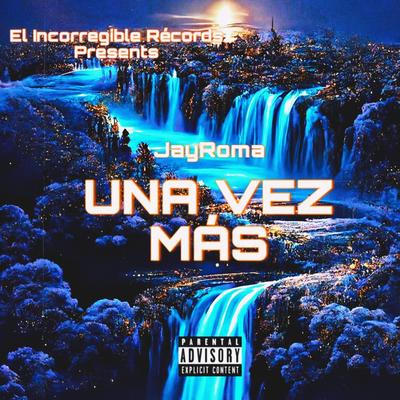 Una Vez Más By JayRoma's cover