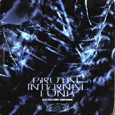 Brutal Infernal Funk By DJ Oliver Mendes's cover