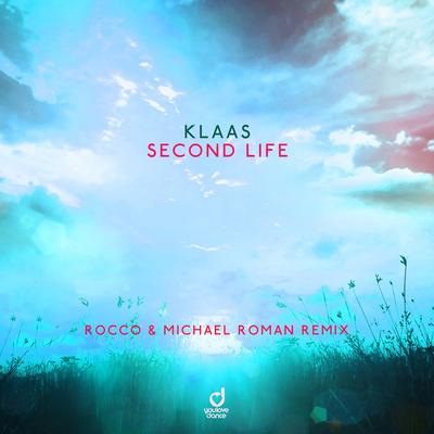 Second Life (Rocco & Michael Roman Remix) By Klaas, Rocco, Michael Roman's cover