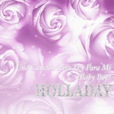 Una Canción para Ti y para Mi (Baby Boy) By Holladay's cover