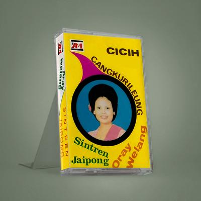 Sintren Jaipong 'ORAY WELANG' Cicih Cangkurileung's cover