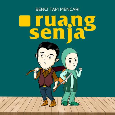 Benci Tapi Mencari's cover