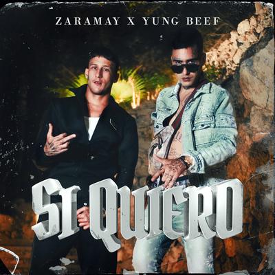 Si Quiero By Zaramay, Yung Beef's cover