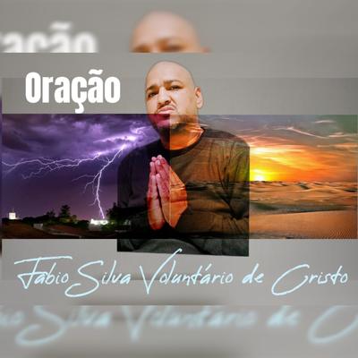 Fabio Silva Voluntário de Cristo's cover