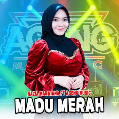 Madu Merah By Nazia Marwiana, Ageng Music's cover