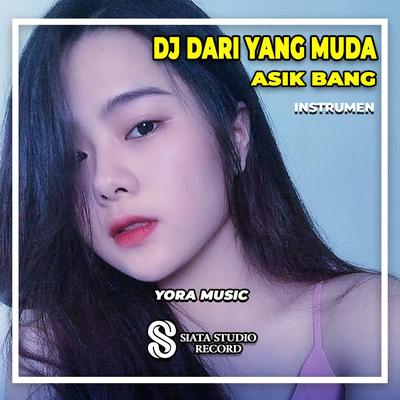 DJ Dari Yang Muda Asik Bang (Ins)'s cover