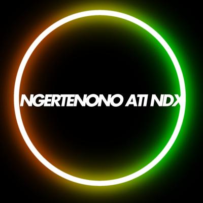 Ngertenono Ati NDX's cover