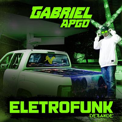 Novinha de Goiânia (Desande EletroFunk) By GABRIEL APGO, Mc Th, Eletro Funk Desande's cover