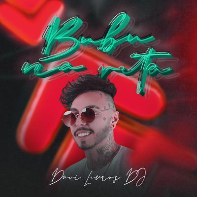 Bubu na reta By Davi Lemos DJ's cover