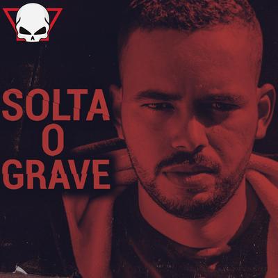 Solta o Grave By Fabrício Cesar's cover