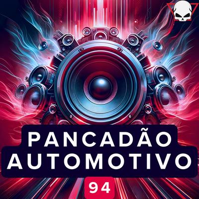 Pancadão Automotivo 94 By Fabrício Cesar's cover