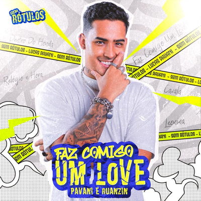 Faz Comigo Um Love By Lucas Pavani, Ruanzin's cover