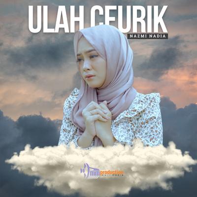 Ulah Ceurik By Nazmi Nadia's cover