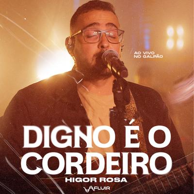 Digno É o Cordeiro By Higor Rosa, davi silva's cover