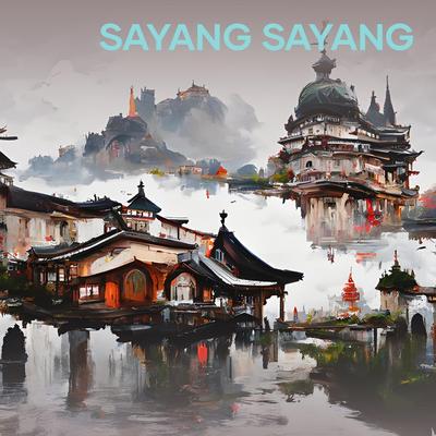 Sayang Sayang (Remastered 2024)'s cover