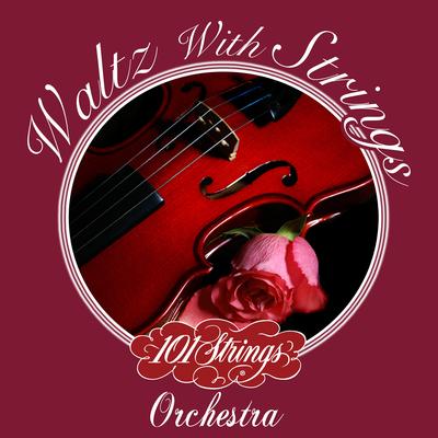 Musetta's Waltz (From the Opera "La Bohème") By 101 Strings Orchestra's cover