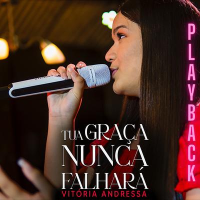 A Tua Graça Nunca Falhará (Playback)'s cover