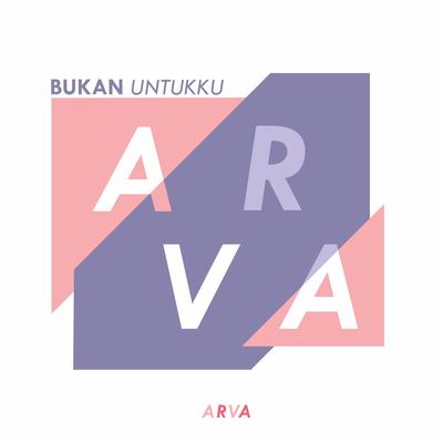 Bukan Untukku's cover