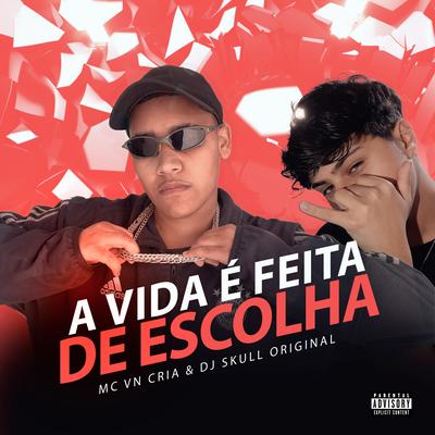 A Vida É Feita de Escolha's cover