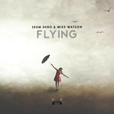 Flying - Instrumental Mix By Seum Dero, Mike Watson's cover