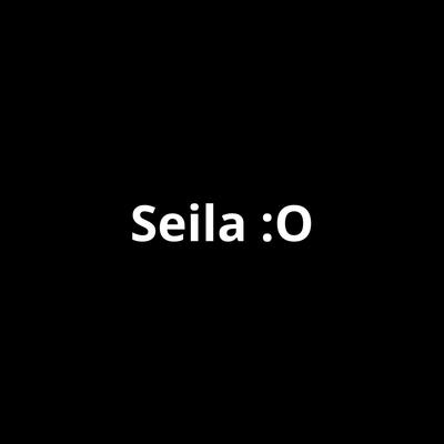 Seila :O's cover