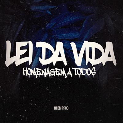 LEI DA VIDA - HOMENAGEM A TODOS's cover