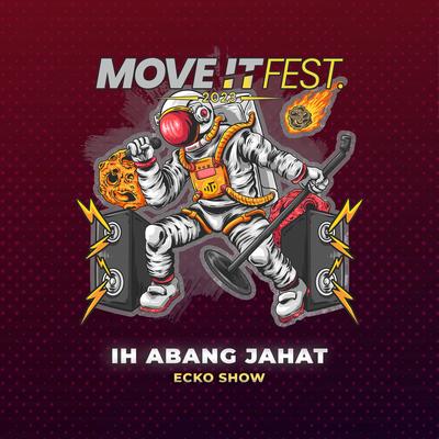 Ih Abang Jahat (Move It Fest 2023)'s cover