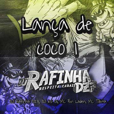 LANÇA DE COCO 1 By Dj Rafinha Dz7, DJ KS 011's cover