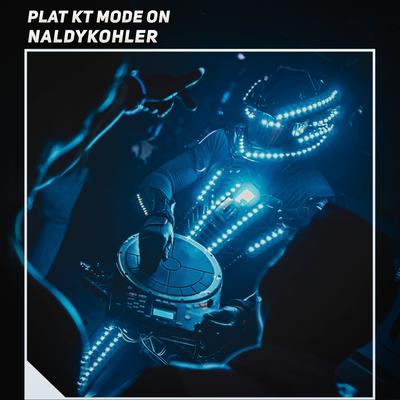 Plat Kt Mode On's cover