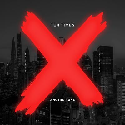 Another One By TEN TIMES's cover