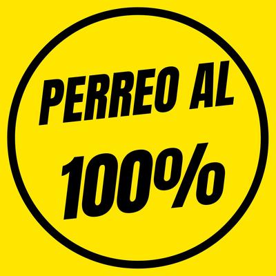 Perreo al 100%'s cover