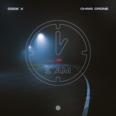 1 AM By Chris Crone, Code X's cover