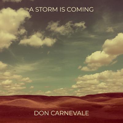 A Storm Is Coming By Don Carnevale's cover