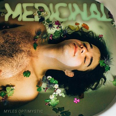Medicinal By Myles Optimystic's cover