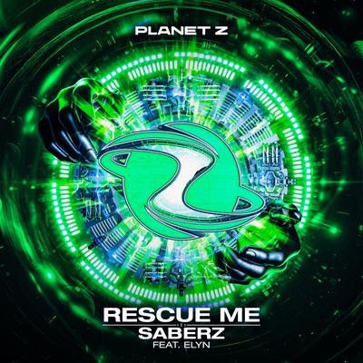 Rescue Me (feat. Elyn) By Elyn, SaberZ's cover