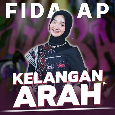 Kelangan Arah By Fida AP's cover