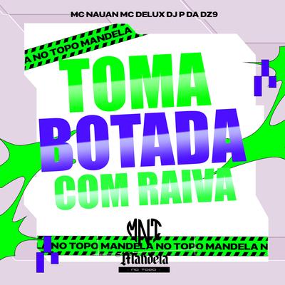 Toma Botada Com Raiva's cover