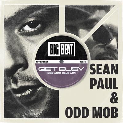 Get Busy (Odd Mob Club Mix) By Sean Paul, Odd Mob's cover