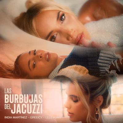 LAS BURBUJAS DEL JACUZZI By India Martinez, Greeicy, Lele Pons's cover