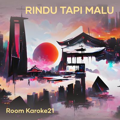 Rindu Tapi Malu's cover