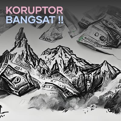 Koruptor Bangsat !!'s cover