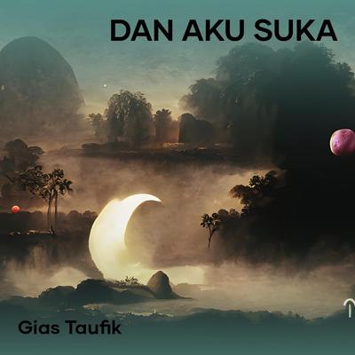 Dan Aku Suka's cover