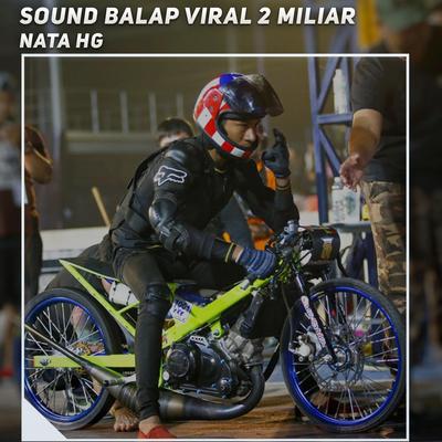 Sound Balap Viral 2 Miliar's cover