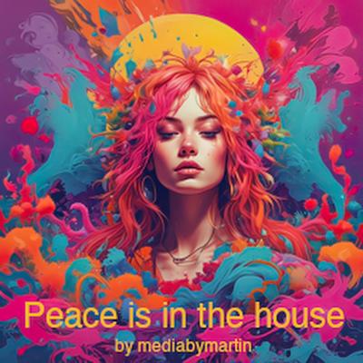 Peace Is in the House's cover