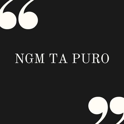 Ngm Ta Puro's cover