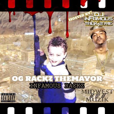 INFAMOUS RACKZ's cover