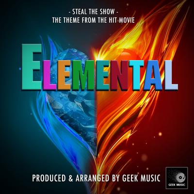 Steal The Show (From "Elemental")'s cover