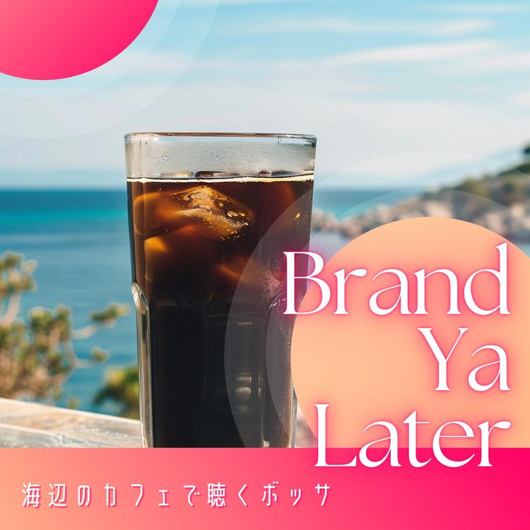 Brand Ya Later's avatar image