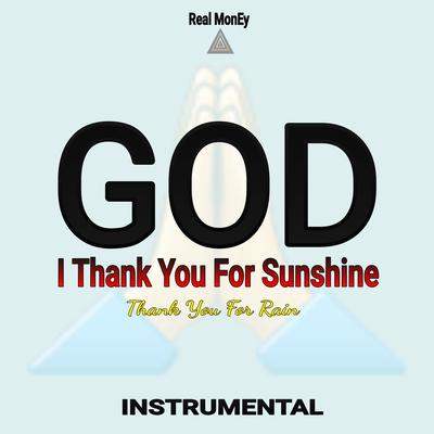 God I Thank You for Sunshine Thank You for Rain (Instrumental)'s cover